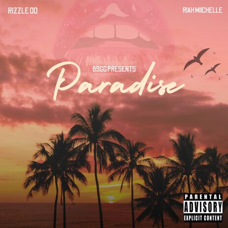 Paradise ft. Riah Michelle | Boomplay Music