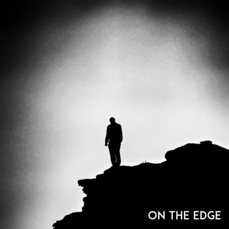 On The Edge | Boomplay Music