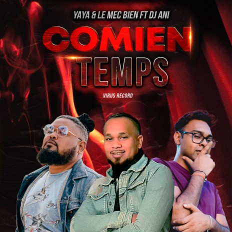 Comien Temps ft. Yaya & Le mec bien | Boomplay Music