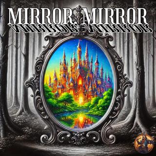 Mirror, Mirror