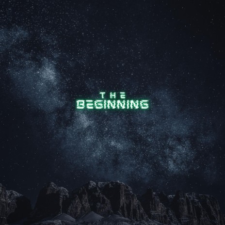 The Beginning | Boomplay Music