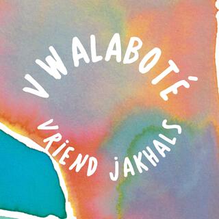 Vriend jakhals lyrics | Boomplay Music