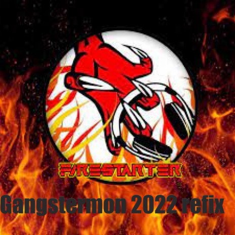 Gangstermon 2022 Refix | Boomplay Music