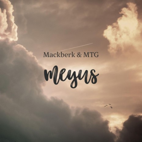 MEYUS ft. MACKBERK | Boomplay Music
