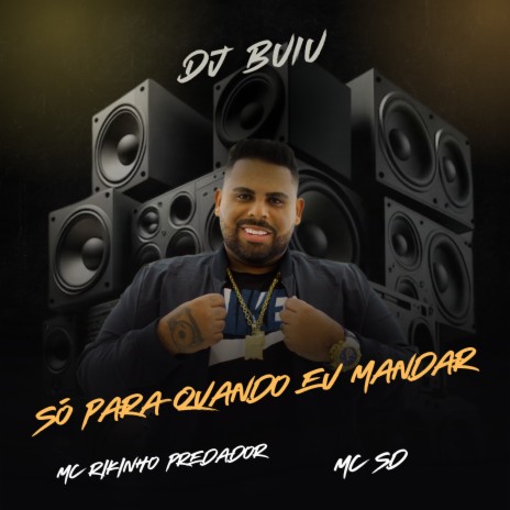 Só Para Quando eu Mandar ft. Mc rikinho Predador | Boomplay Music