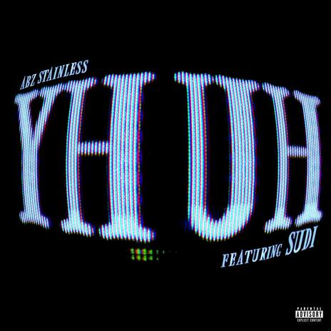 Yh Uh ft. Sudi | Boomplay Music