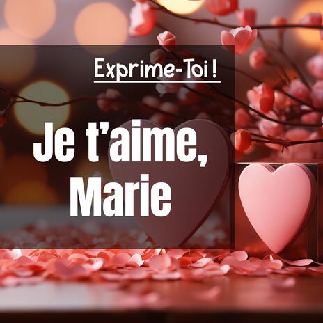 Je t'aime, Marie