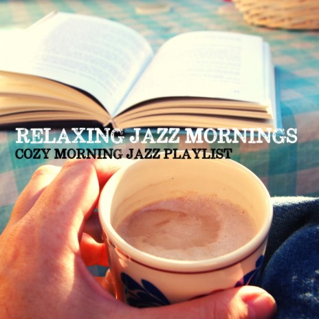 Soothing Morning Jazz