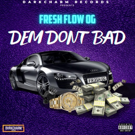 Dem Don't Bad | Boomplay Music