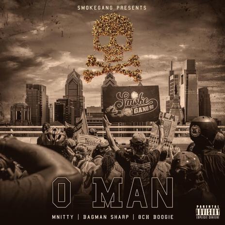 O MAN ft. 8ch Boogie & Bagman sharp | Boomplay Music