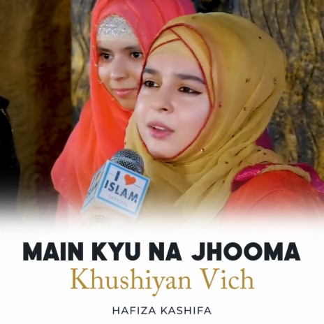 Main Kyu Na Jhooma Khushiyan Vich | Boomplay Music