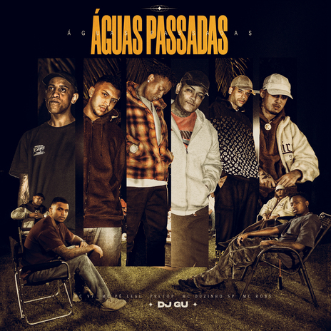 Águas Passadas ft. MC V7, Mc Pê Leal, Mc Robs, Mc Duzinho SP & Pretop | Boomplay Music