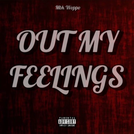 Out My Feelings | Boomplay Music