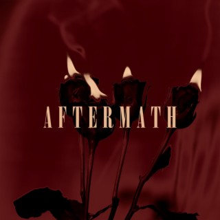 Aftermath lyrics | Boomplay Music