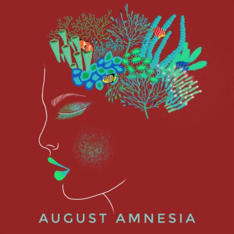 August Amnesia | Boomplay Music