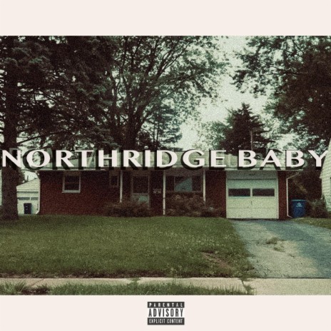 Northridge Baby (intro)