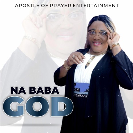 NA BABA GOD | Boomplay Music