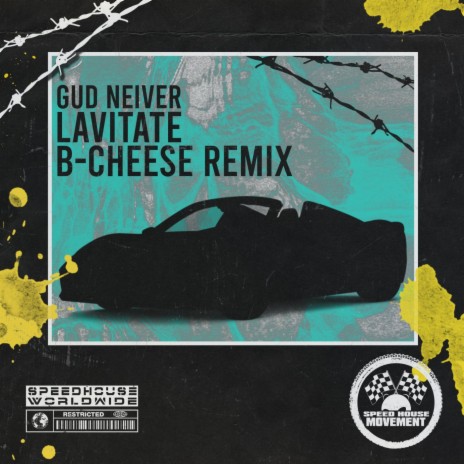 Lavitate (B-Cheese Remix) ft. B-Cheese