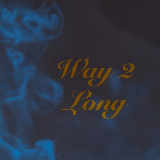 Way 2 Long