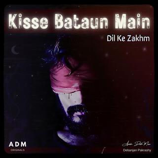 Kisse Bataun Main