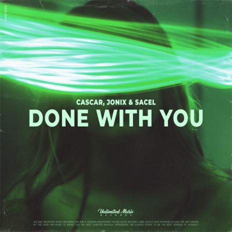 Done With You ft. JONIX & Sacel | Boomplay Music