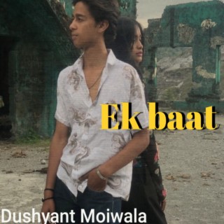 EK BAAT