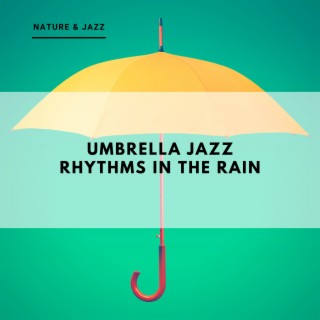 Umbrella Jazz: Rhythms in the Rain