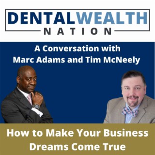 How to Make Your Business Dreams Come True with Marc Adams