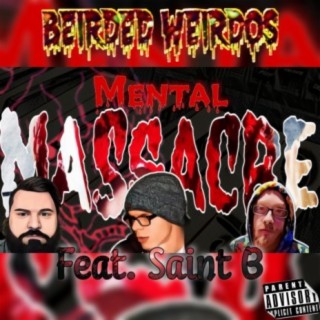 Mental Massacre (feat. Saint B)