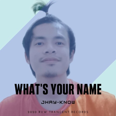 What's Your Name | Boomplay Music