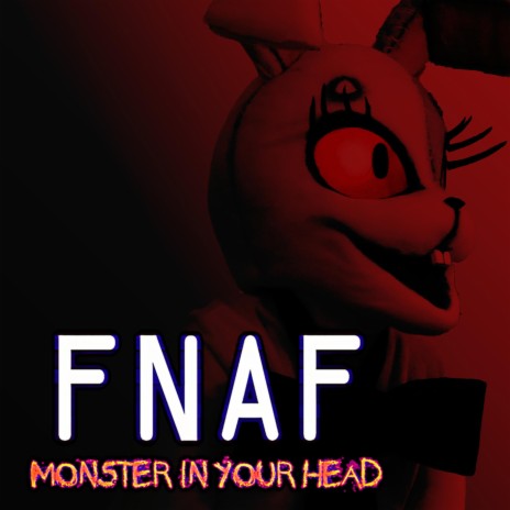 FNAF: Monster In Your Head ft. Ashlyn Rose | Boomplay Music