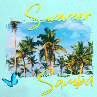 SUMMER SAMBA