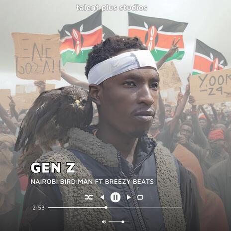 Gen z ft. Nairobi Bird Man | Boomplay Music