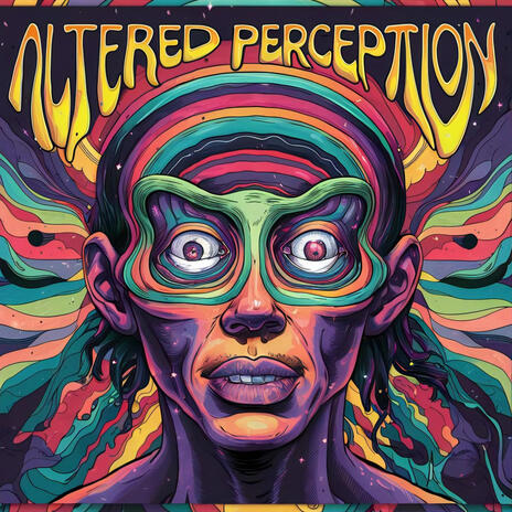 Altered Perception