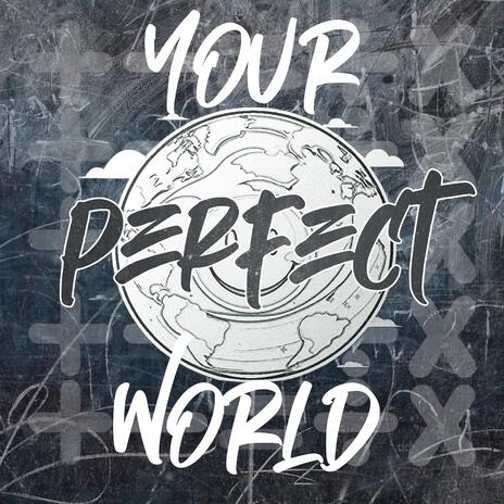 Your Perfect World (Ed Sheeran Version) | Boomplay Music