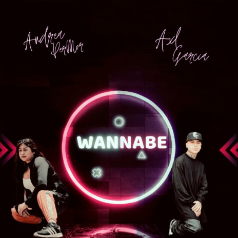 Wannabe ft. Axl García | Boomplay Music