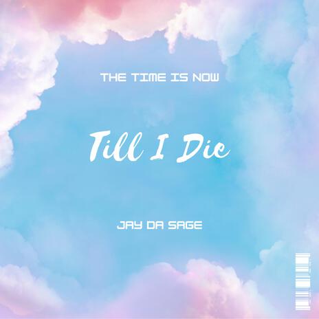 Till I Die | Boomplay Music