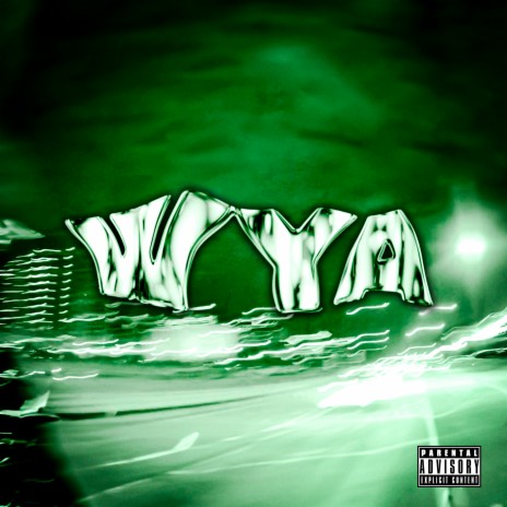 wya | Boomplay Music