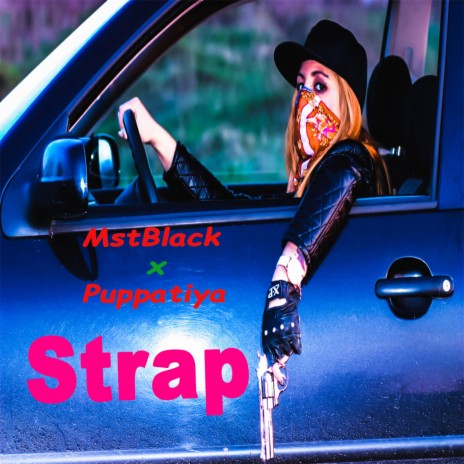 Strap ft. Puppatiya | Boomplay Music