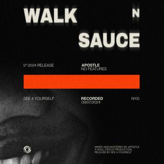 WALK N' SAUCE