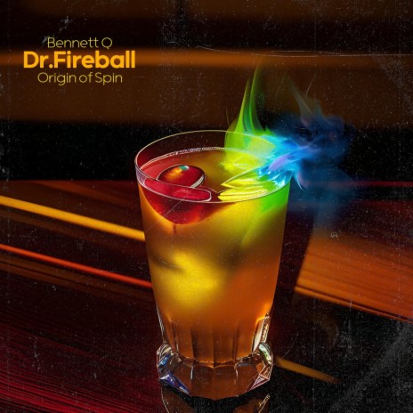 Dr. Fireball ft. Origin of Spin