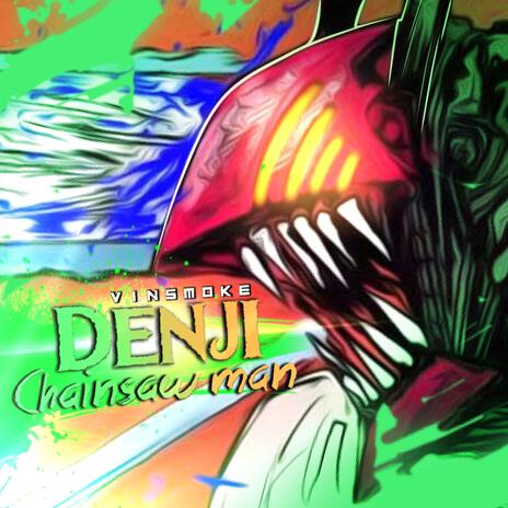 Denji (Chainsaw Man) | Boomplay Music