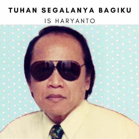 Tuhan Segalanya Bagiku | Boomplay Music