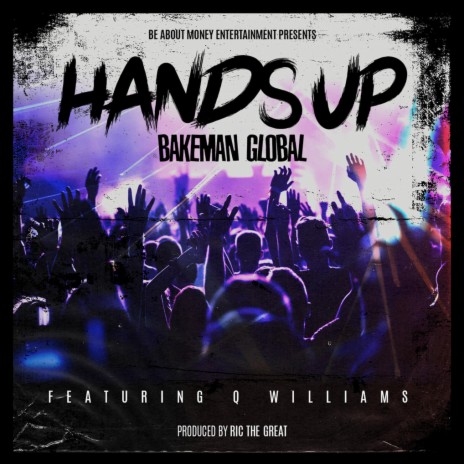 Hands Up ft. Q Williams | Boomplay Music