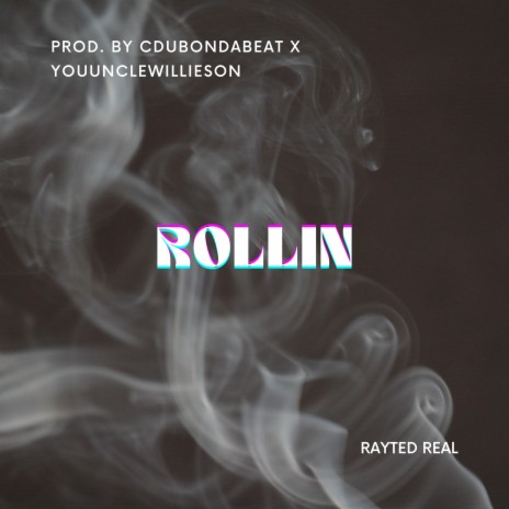 Rollin | Boomplay Music