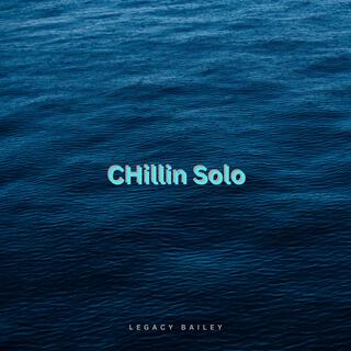 Chillin Solo