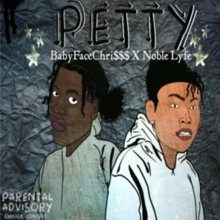 Petty (feat. Noble Lyfe)