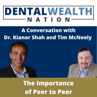 The Importance of Peer to Peer - A Conversation with Dr. Kianor Shah