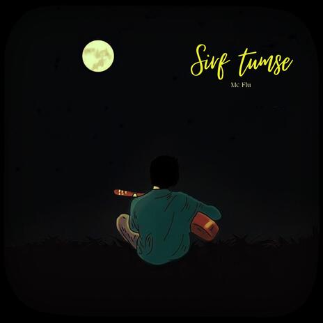 Sirf tumse | Boomplay Music