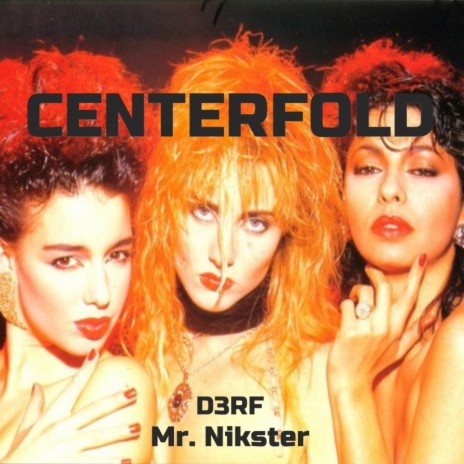 Centerfold ft. Mr.Nikster | Boomplay Music
